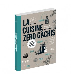 La Cuisine Zéro Gâchis